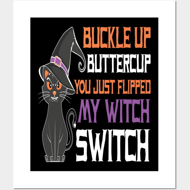 Buckle Up Buttercup Funny Halloween Wall Art by frondorfelda